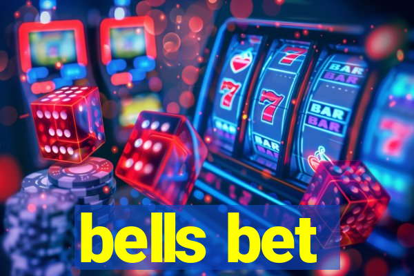 bells bet